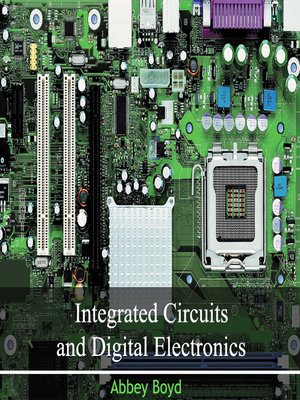 cover image of Integrated Circuits and Digital Electronics